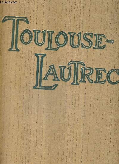 HENRI DE TOULOUSE LAUTREC.