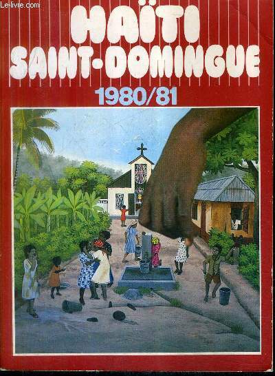 HAITI SAINT DOMINGUE 1980-1981 / COLLECTION LES GRANDS VOYAGES.