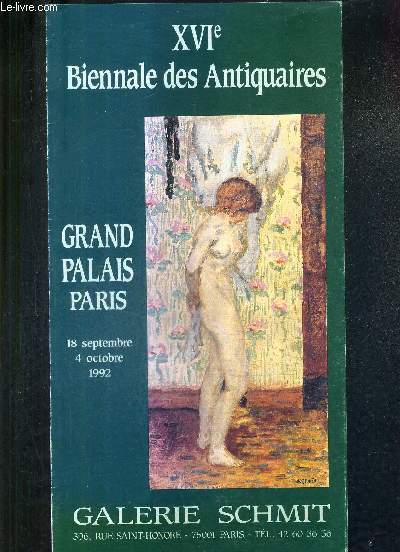 PLAQUETTE DEPLIANTE DE VENTES AUX ENCHERES - XVIE BIENNALE DES ANTIQUAIRES - GRAND PALAIS PARIS 18 SEP. 4 OCT. 1992 - GALERIE SCHMIT.