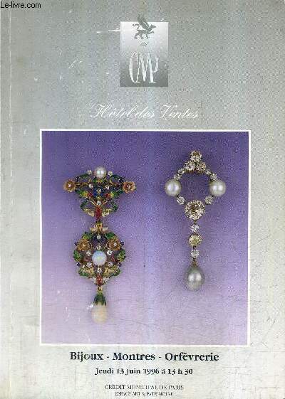 CATALOGUE DE VENTES AUX ENCHERES - BIJOUX MONTRES ORFEVRERIE - 13 JUIN 1996 - CREDIT MUNICIPAL DE PARIS ESPACE ART & PATRIMOINE.