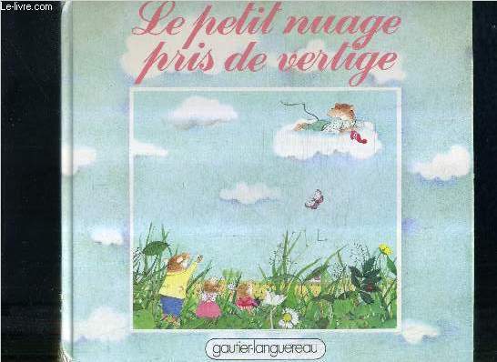 LE PETIT NUAGE PRIS DE VERTIGE.