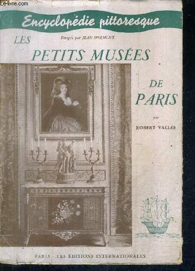 LES PETITS MUSEES DE PARIS / COLLECTION ENCYCLOPEDIE PIITORESQUE N 3 .