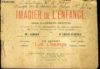 IMAGIER DE L'ENFANCE - SERIE D'ALBUMS EN COULEURS - IIIE LIVRET LES CHAMPS - INCOMPLET