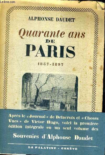 QUARANTE ANS DE PARIS 1857-1897.