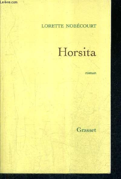 HORSITA - ROMAN + ENVOI DE L'AUTEUR .