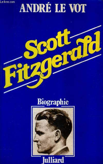SCOTT FITZGERALD - BIOGRAPHIE / COLLECTION LES VIVANTS.