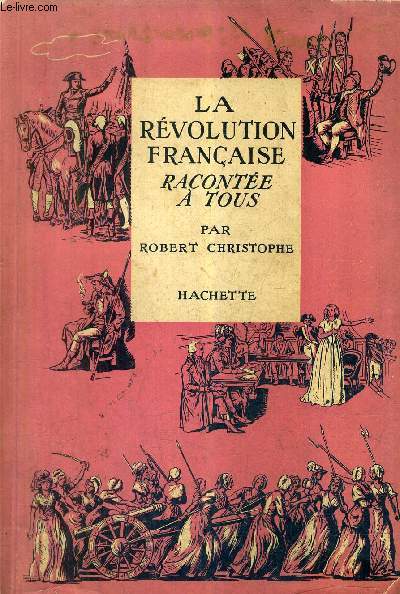 LA REVOLUTION FRANCAISE RACONTEE A TOUS.