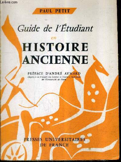 GUIDE DE L'ETUDIANT EN HISTOIRE ANCIENNE (ANTIQUITE CLASSIQUE) / 2e edition.
