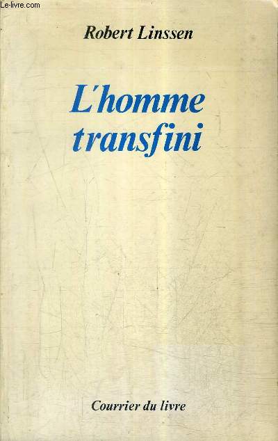 L'HOMME TRANSFINI.