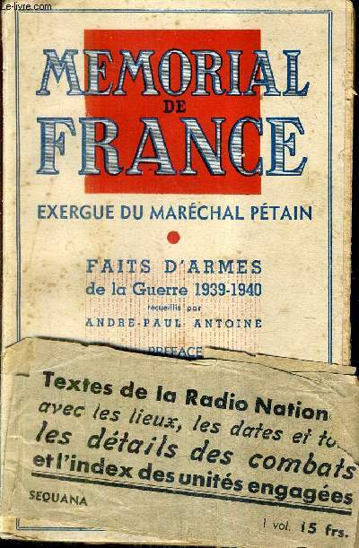 MEMORIAL DE FRANCE EXERGUE DU MARECHAL PETAIN - FAITS D'ARLES DE LA GUERRE 1939-1940.