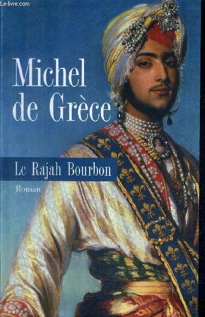 LE RAJAH BOURBON - ROMAN.