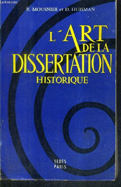 L'ART DE LA DISSERTATION HISTORIQUE.