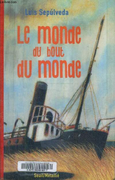 LE MONDE DU BOUT DU MONDE.