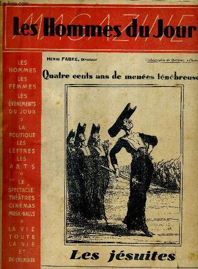 LES HOMMES DU JOUR - NUMERO SPECIAL - 15 JANVIER 1935 - QUATRE CENTS ANS DE MENEES TENEBREUSES LES JESUITES .