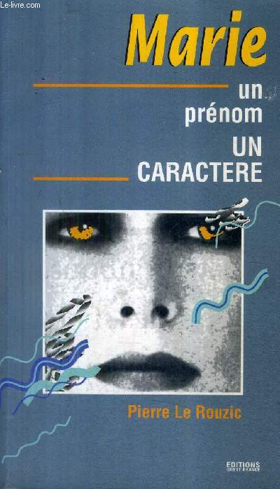 MARIE UN PRENOM UN CARACTERE.