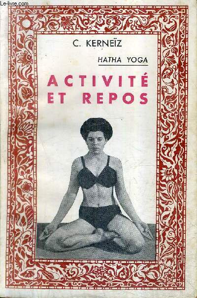 HATHA YOGA - ACTIVITE ET REPOS