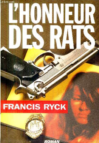 L'HONNEUR DES RATS - ROMAN.