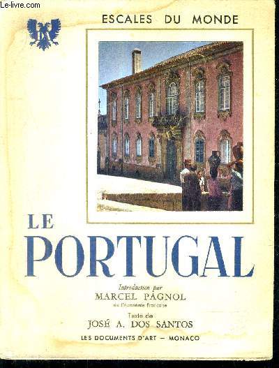 LE PORTUGAL - ESCALES DU MONDE.