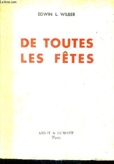 DE TOUTES LES FETES (SILVER WINGS) - COLLECTION BIBLIOTHEQUE DE L'AVIATION.