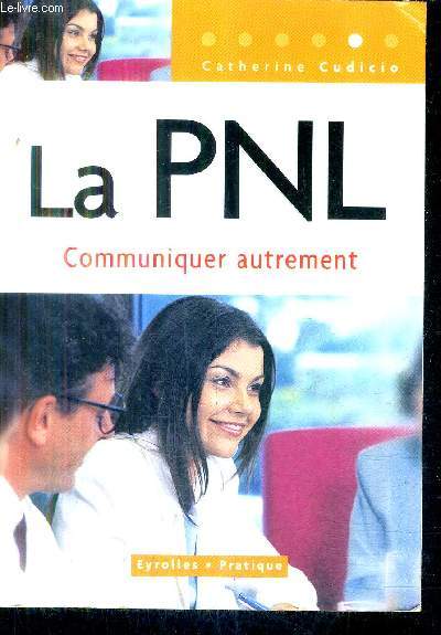 LA PNL COMMUNIQUER AUTREMENT.
