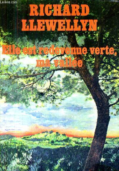 ELLE EST REDEVENUE VERTE MA VALLEE.