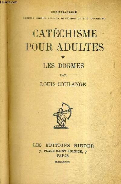 CATECHISME POUR ADULTES - TOME 1 : LES DOGMES - COLLECTION CHRISTIANISME N29.