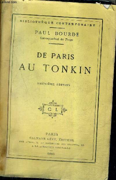 DE PARIS AU TONKIN - 2E EDITION - COLLECTION BIBLIOTHEQUE CONTEMPORAINE.