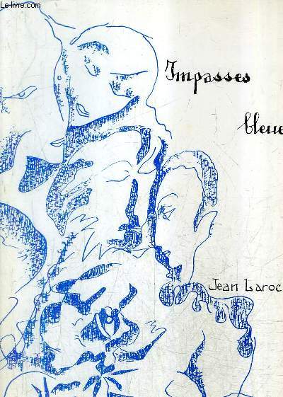 IMPASSES BLEUES.