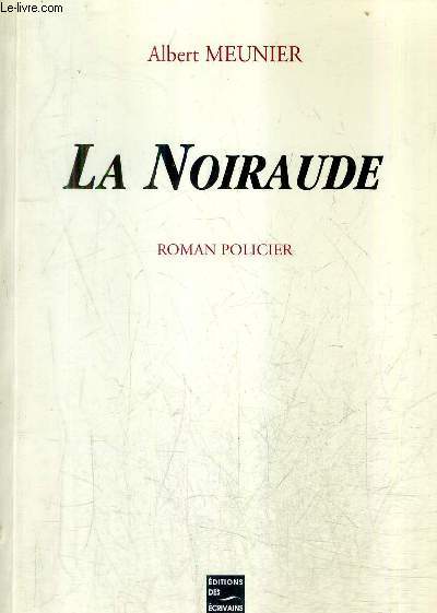 LA NOIRAUDE - ROMAN POLICIER.