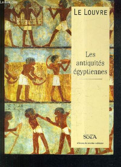 LE LOUVRE - LES ANTIQUITES EGYPTIENNES.