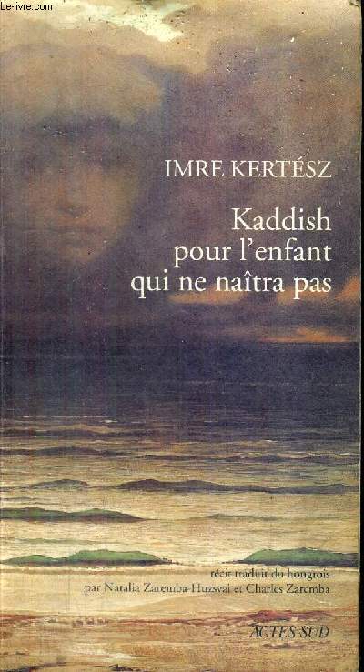 KADDISH POUR L'ENFANT QUI NE NAITRA PAS.
