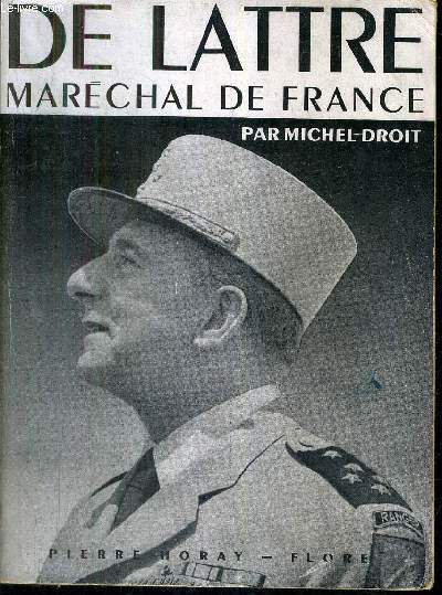 DE LATTRE MARECHAL DE FRANCE.