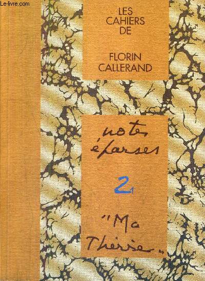 MA THERESE - TOME 2-1 - COLLECTION LES CAHIERS DE FLORIN CALLERAND .