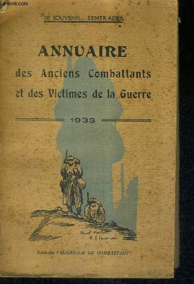 ANNUAIRE DES ANCIENS COMBATTANTS ET DES VICTIMES DE LA GUERRE 1933.