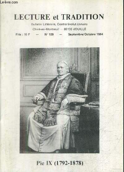 LECTURE ET TRADITION N109 SEPT-OCT.1984 - PIE IX 1792-1878.