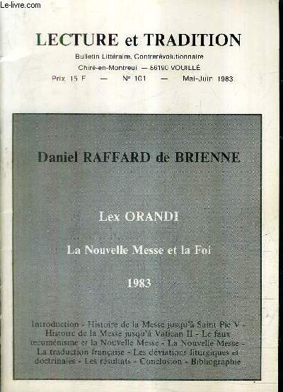 LECTURE ET TRADITION N101 MAI JUIN 1983 - LEX ORANDI LA NOUVELLE MESSE ET LA FOI 1983 .