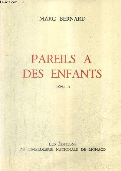 PAREILS A DES ENFANTS - TOME 2 - COLLECTION DES PRIX GONCOURT.