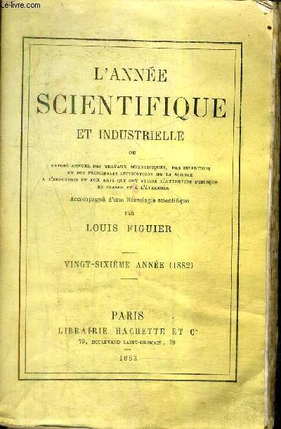 L'ANNEE SCIENTIFIQUE ET INDUSTRIELLE - 26E ANNEE 1882 .