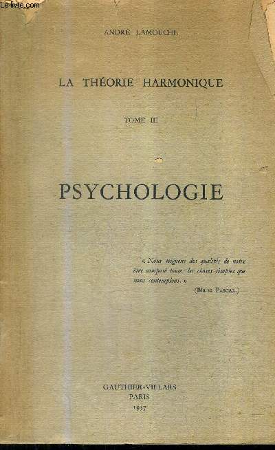 LA THEORIE HARMONIQUE - TOME 3 : PSYCHOLOGIE.