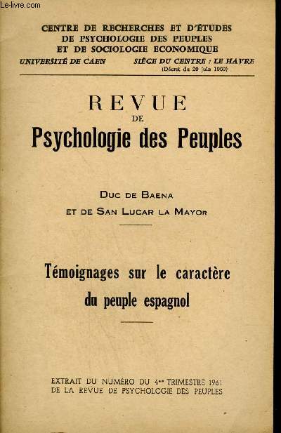 REVUE DE PSYCHOLOGIE DES PEUPLES - TEMOIGNAGES SUR LE CARACTERE DU PEUPLE ESPAGNOL - EXTRAIT DU 4EME TRIMESTRE 1961 DE LA REVUE DE PSYCHOLOGIE DES PEUPLES.
