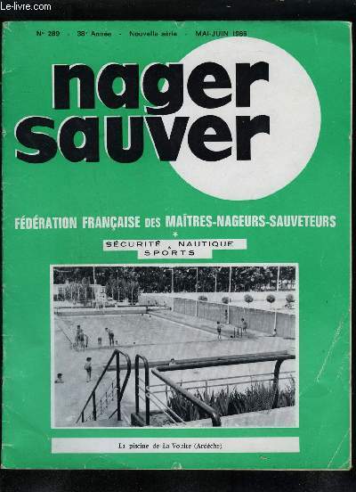 NAGER SAUVER N289 38E ANNEE NOUVELLE SERIE MAI JUIN 1966 - hydroallergie et hydrocution par G.Lartigue - la galerie des champions christine caron - rapport de la commission des finances - se syndiquer ? pourquoi ? - etc.