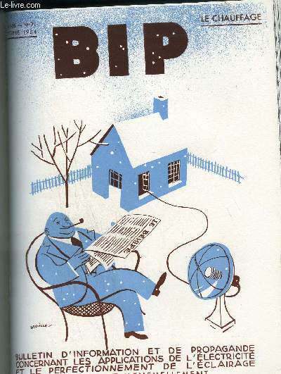 BIP N71 7E ANNEE OCTOBRE 1934 - terrasses chauffes - applications nouvelles de l'clairage - la page de nos lectrices propos de rentre - tude sur le petit appareillage les disjoncteurs de branchement - le centre de rcupration sociale d'Etrembires .