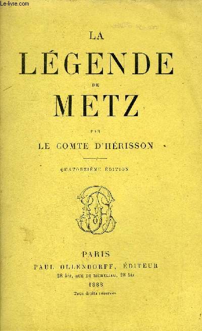 LA LEGENDE DE METZ / 14E EDITION.