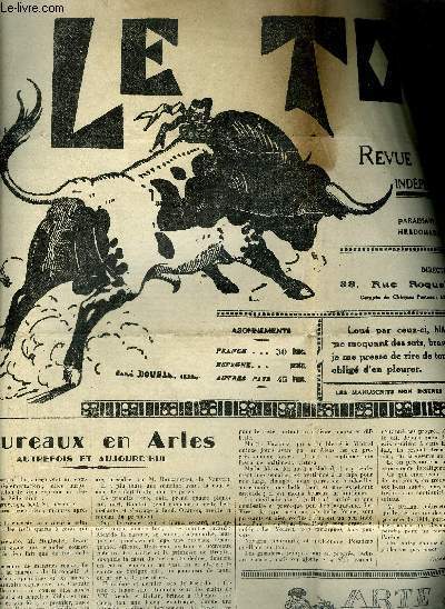 LE TORIL REVUE TAUROMACHIQUE N557 17E ANNEE 21 MAI 1938 - taureaux en arles autrefois et aujourd'hui - arte toros y coletas - suspension d'une corrida - antonio fuentes - la race navarro aragonaise - toros en espagne.