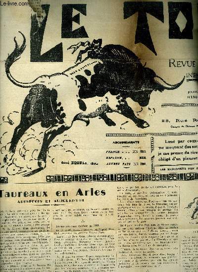LE TORIL REVUE TAUROMACHIQUE N? DU SAMEDI 30 AVRIL 1938 - taureaux en arles autrefois et aujourd'hui - artes toros y coletas - toros andalous - la race castillane - toros en france - torigrammes etc.