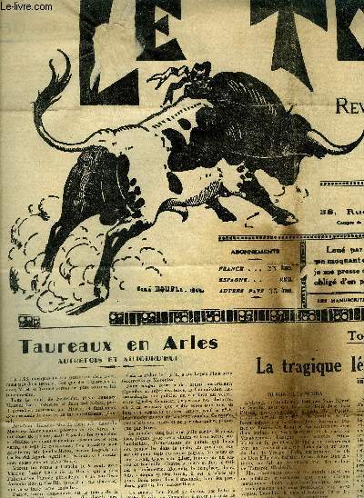 LE TORIL REVUE TAUROMACHIQUE N555 7 MAI 1938 - taureaux en arles autrefois et aujourd'hui - la tragique lgende des toros de Miura - dans les clubs taurin club la muleta de sete - l'oeuvre de don candido - toros en amrique etc.