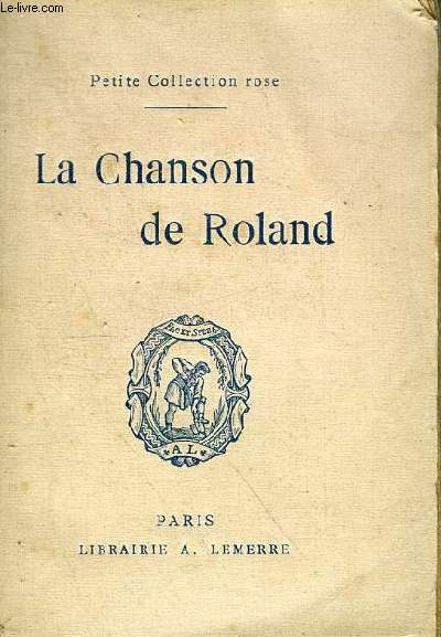 LA CHANSON DE ROLAND / PETITE COLLECTION ROSE.