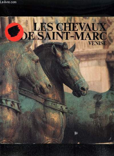 LES CHEVAUX DE SAINT MARC VENISE - GALERIES NATIONALES DU GRAND PALAIS.