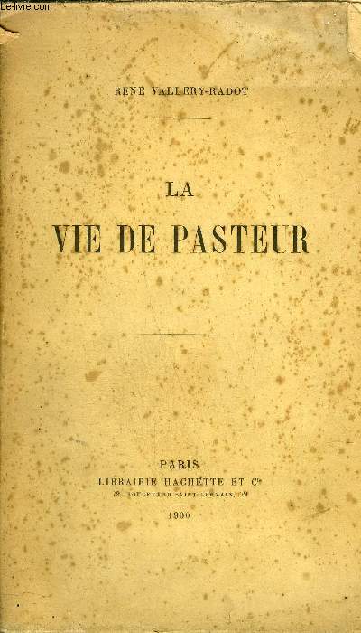 LA VIE DE PASTEUR.