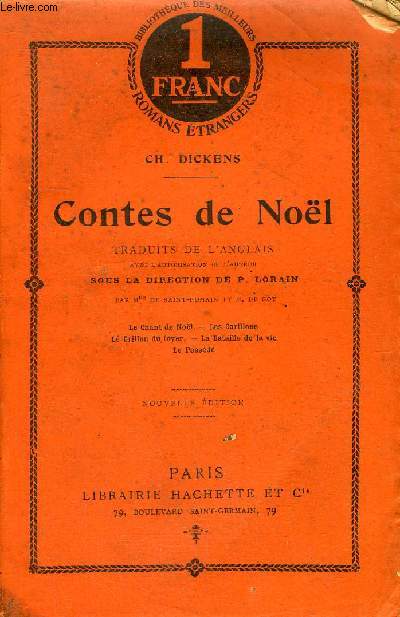CONTES DE NOEL - LE CHANT DE NOEL - LES CARILLONS - LE GRILLON DU FOYER - LA BATAILLE DE LA VOE - LE POSSEDE.